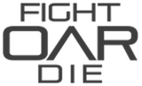 Fight Oar Die